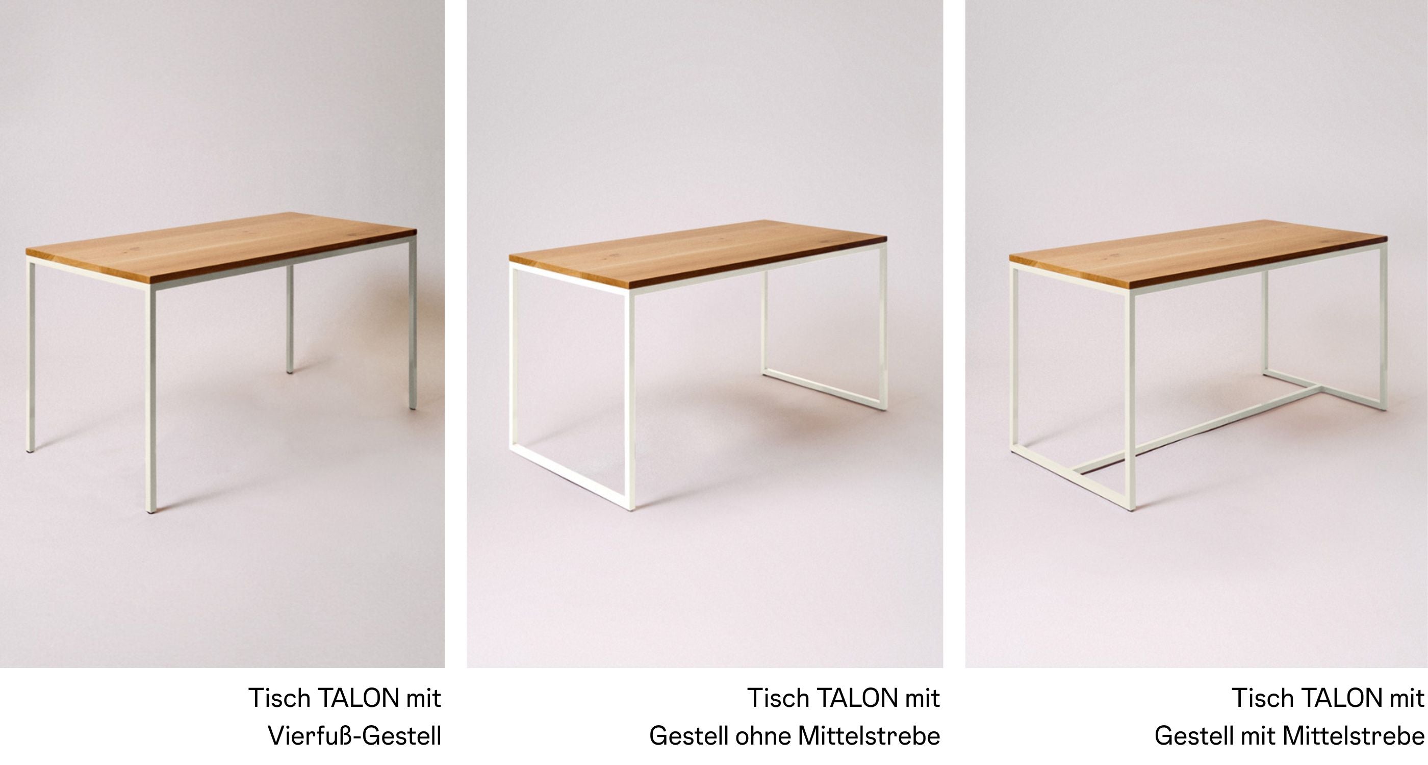 Verschiedene Gestellvarianten für den Tisch TALON